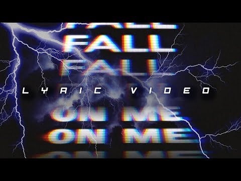 Fall On Me