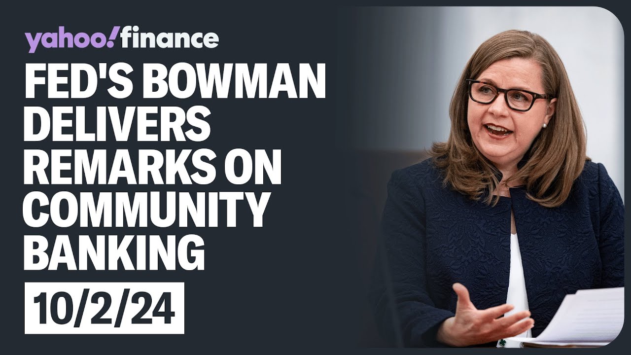 Fed Governor Bowman delivers remarks on the future of community banking