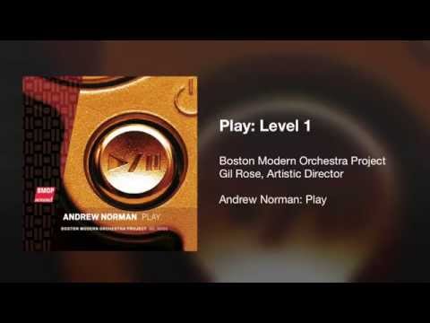 Andrew Norman - Play: Level 1 (2013)