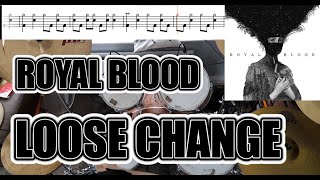 Royal Blood - Loose Change - Drum Cover With SHEET MUSIC