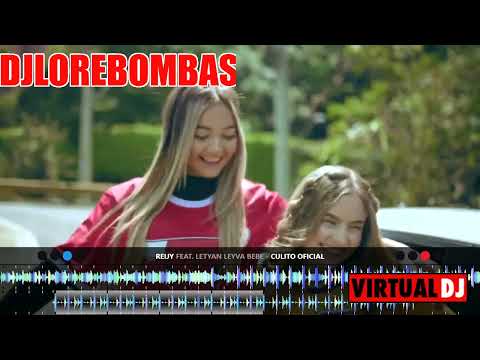 Reijy Ft Letyan Leyva BEBE   Culito DJ LORE BOMBAS