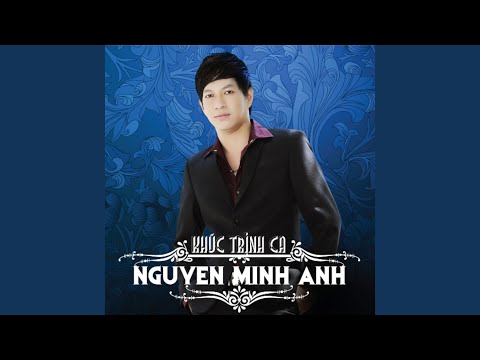 Khúc Trịnh ca - Nguyễn Minh Anh
