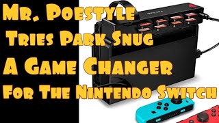 Mr. Poestyle Tries The Park Snug Game Changer For The Nintendo Switch