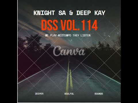 knight SA & Deep Kay Pres. DSS Vol.114 (Knight SA-s Birthday Pre-Release)