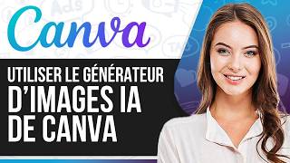 Comment Utiliser Le Générateur D’Images IA De Canva En 2026 (Pour Débutants)