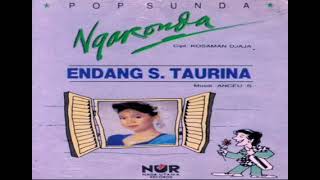 Download lagu ( full album) endang s taurina_-_ pop Sunda ngaronda. mp3