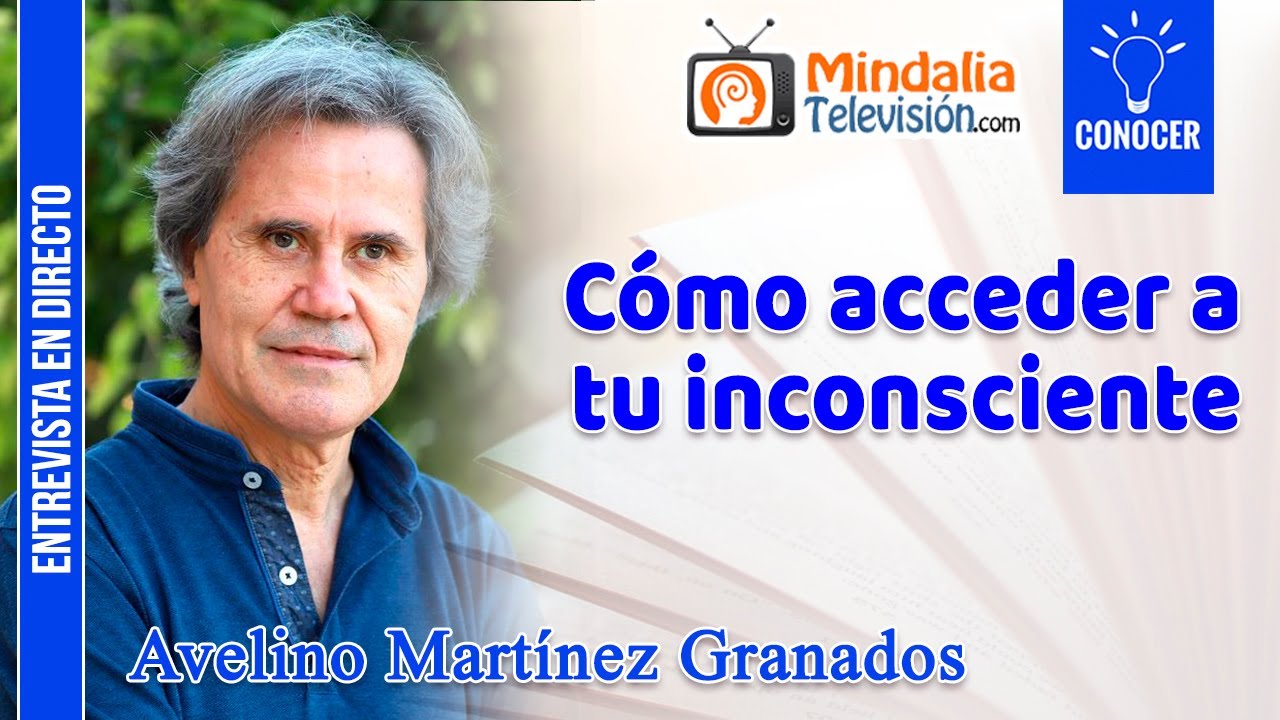 Cómo acceder a tu inconsciente. Entrevista a Avelino Martínez Granados