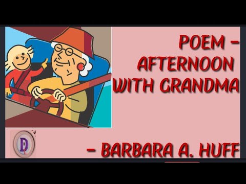 Poem - Afternoon with Grandma  - Barbara A. Huff
