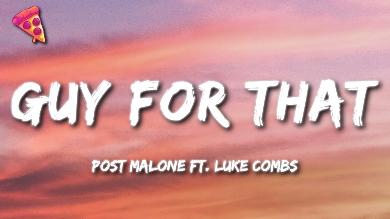 Post Malone - Guy For That