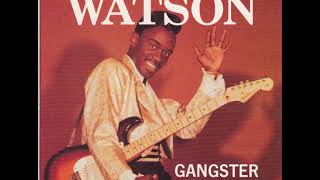 Johnny Guitar Watson  - Gangster Of Love ( Full Album )