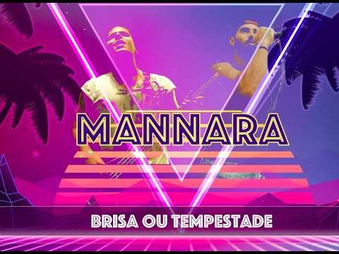 Brisa Ou Tempestade - Mannara