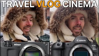 Best Cinema Travel Vlog Setup Nikon or Canon?