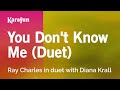You Don't Know Me (duet) - Ray Charles & Diana Krall | Karaoke Version | KaraFun