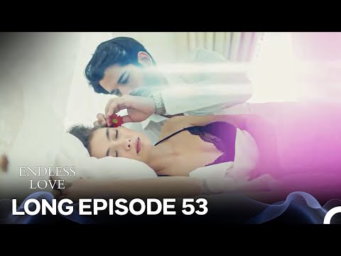 Endless Love Episode 53 (Long Version) (FULL HD)