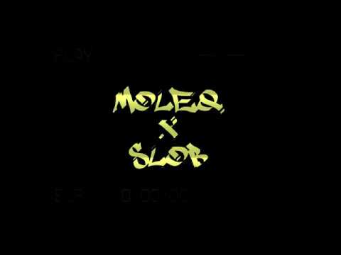 MoleQ X SLOB Ft.  Steez - Still (Official Music Video)
