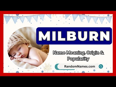 Milburn - Baby Boy Name Meaning, Origin & Popularity - RandomNames.com