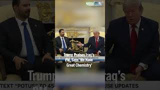 Trump praises on Ali al-Zaidi as the Iraqi PM visited for talks at the White House