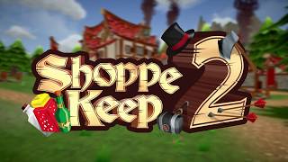 Видео 1 к игре Shoppe Keep 2