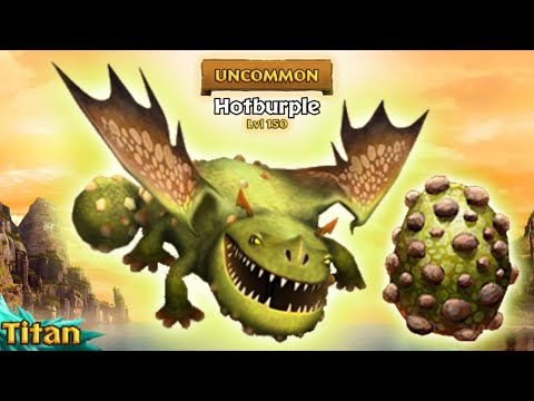 Hotburple Max Level 150 Titan Mode | Dragons: Rise of Berk