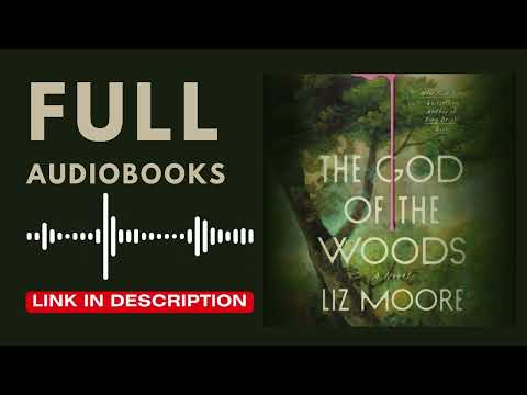 Free Audiobook: The God of the Woods by Liz Moore