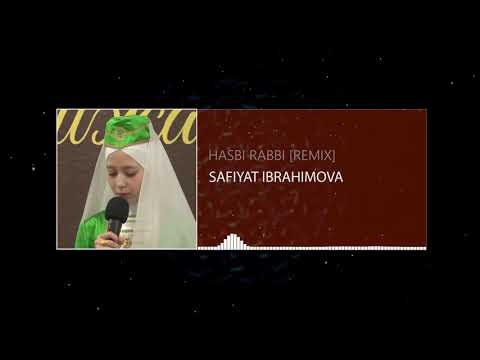 Safiyat Ibrahimova - Hasbi Rabbi [Remix]