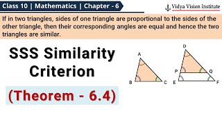 Triangles - Theorem 6.4 🌟 SSS Similarity Criterion🌟 Class 10 Maths Chapter 6 🌟 CBSE, NCERT 🎯