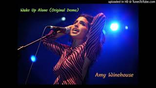 Amy Winehouse - Wake Up Alone (Original Demo) [Almost Inedit] {NO TALKING}