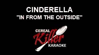 CKK - Cinderella - In From the Outside (Karaoke)