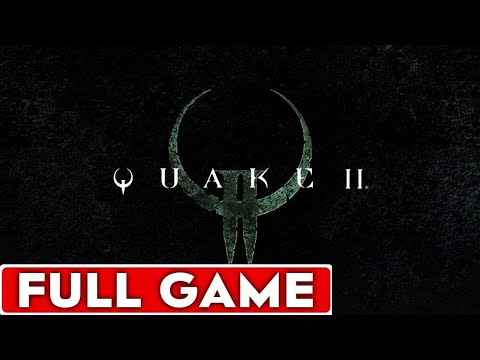 Quake 2 Full Game Walkthrough Longplay