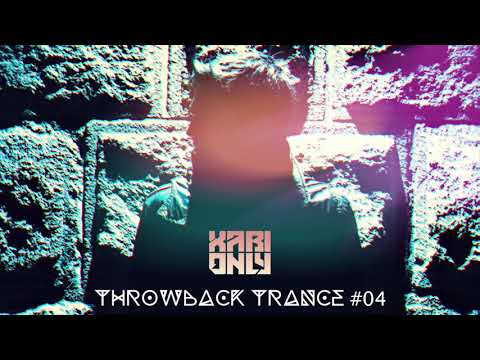 XABI ONLY - Throwback Trance #04