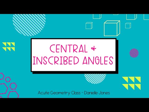 Central and Inscribed Angles | High School Geometry Lesson