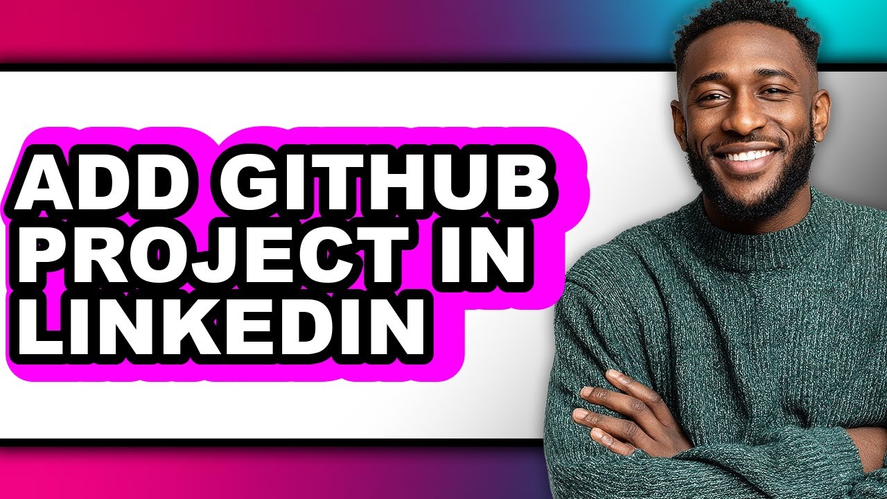 How to Add Github Project in Linkedin - Easy Guide