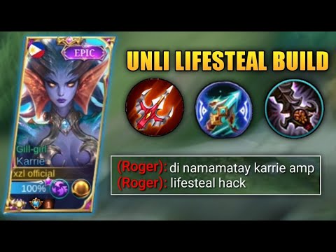100% Unkillable!! Karrie UNLI LIFESTEAL BUILD | Karrie Best build 2022 | Mobile Legends