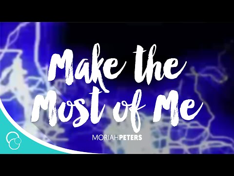 Make the Most of Me-Marie Miller (Lyrics)