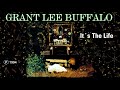 GRANT LEE BUFFALO - It´s The Life