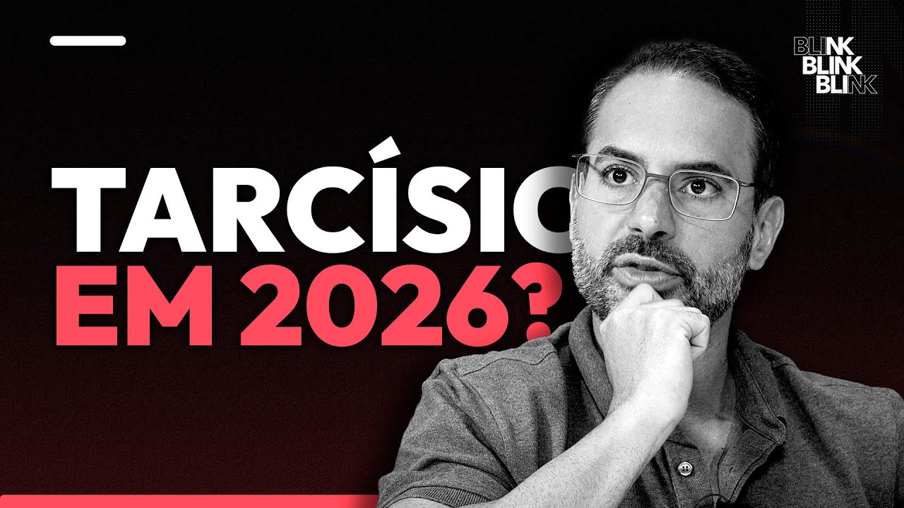 TARCÍSIO EM 2026? | BLINK!