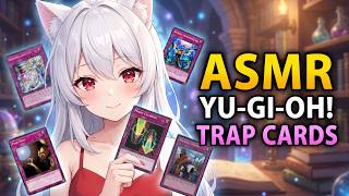 ASMR Exploring Yu-Gi-Oh Trap Cards!✨