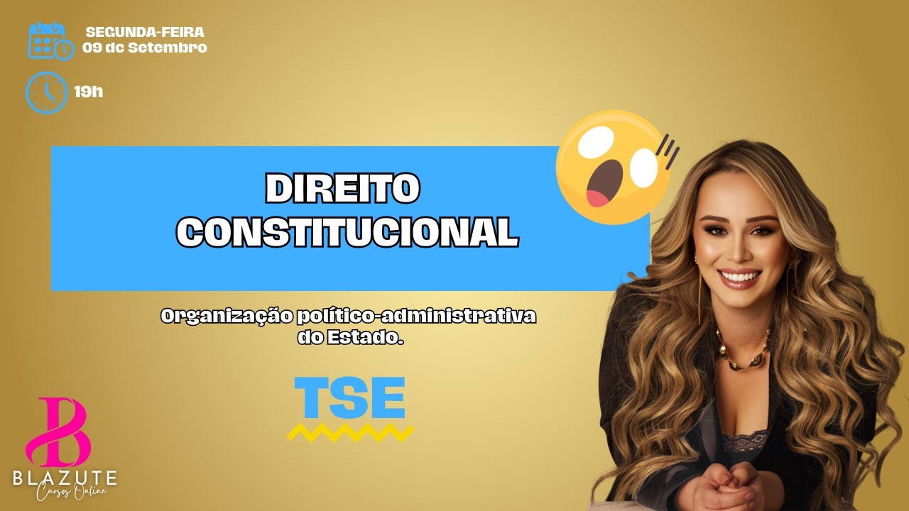 Direito Constitucional - TSE - Direito Constitucional - Organização Político-Administrativa