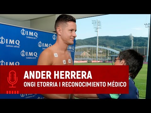 Imagen de portada del video Ander Herrera I Ongi etorria I Reconocimiento médico