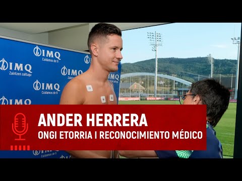 Imagen de portada del video Ander Herrera I Ongi etorria I Mediku azterketa