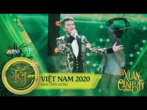 Việt Nam 2020 - Đàm Vĩnh Hưng