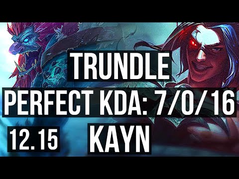 TRUNDLE vs KAYN (JNG) | 7/0/16, Godlike, Rank 12 Trundle | KR Challenger | 12.15