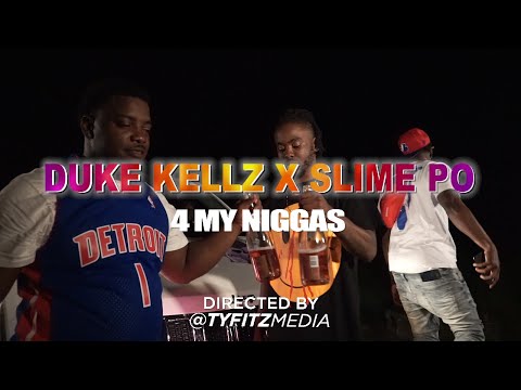 Duke Kellz x Slime Po - 4 My Niggas (Dir. By @TyFitzMedia)