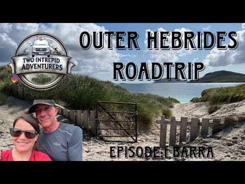 Outer Hebrides Roadtrip: Isle of Barra: Episode: 1