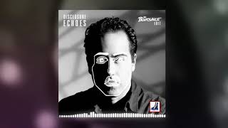 Disclosure - Echoes (Mr. Bootsauce Edit)