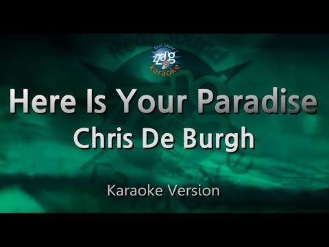 Chris De Burgh - Here Is Your Paradise (Melody) (Karaoke Version)