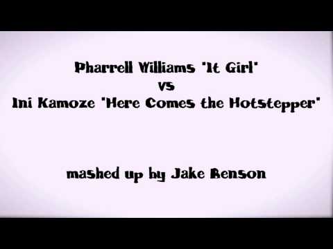 Pharrell Williams - "It Girl" vs Ini Kamoze "Here Comes the Hotstepper"