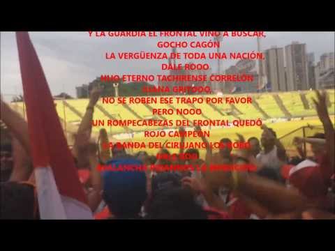 "La banda del cirujano los robo" Barra: Los Demonios Rojos • Club: Caracas • País: Venezuela