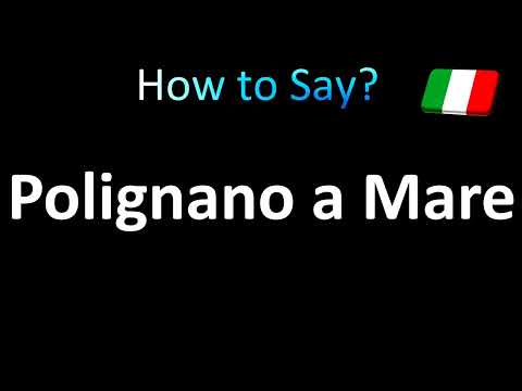 How to Pronounce Polignano a Mare (Italy)