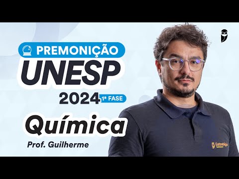Premonição UNESP 2024 1ª Fase - Química - Prof. Guilherme Alves
